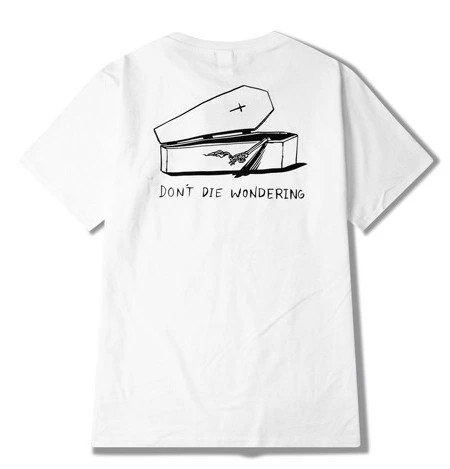 Don't Die Wondering Print Tee
