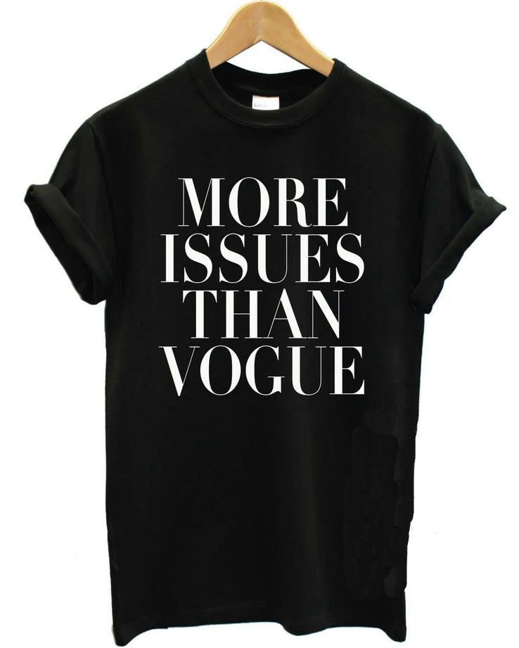 More Issues Than Vogue T-shirt