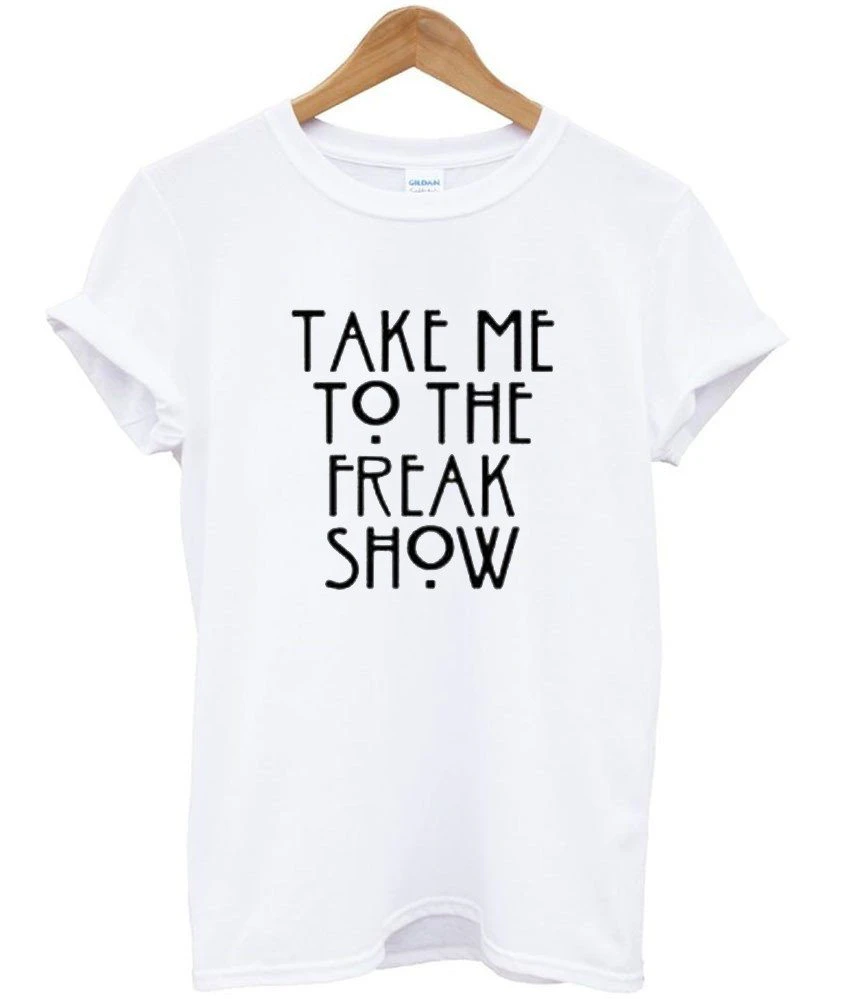 Take Me to the Freak Show Tee